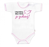 Body krátký rukáv s vtipným textem Baby Nellys, Lituji dámy, můj táta je zadaný, vel. 80; 80 (9-12m)