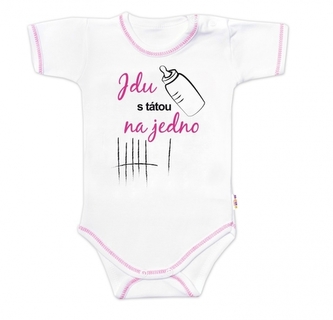 Body krátký rukáv s vtipným textem Baby Nellys, Jdu s tátou na jedno, vel. 86, holka; 86 (12-18m)
