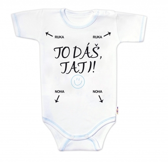 Body krátký rukáv s vtipným textem Baby Nellys, To dáš Tati!, vel. 86, kluk; 86 (12-18m)