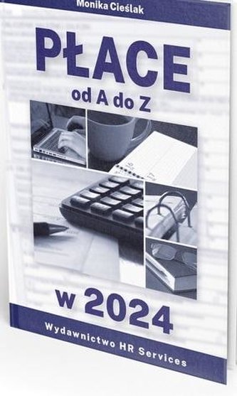 Płace od A do Z w.2024 Płace od A do Z w.2024