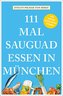 111 Mal sauguad essen in München