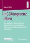 In(-)Kongruenz leben
