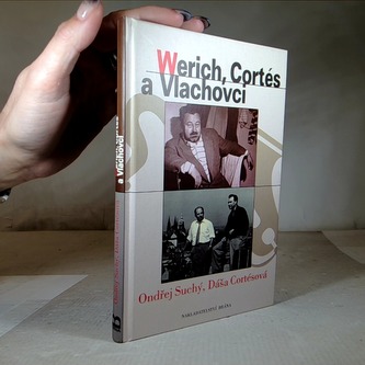 Werich,Cortés a Vlachovci