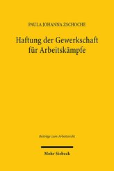 Haftung der Gewerkschaft für Arbeitskämpfe