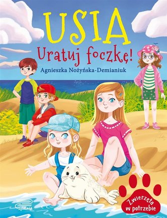 Usia. Uratuj foczkę! Zwierzęta w potrzebie Usia. Uratuj foczkę! Zwierzęta w potrzebie
