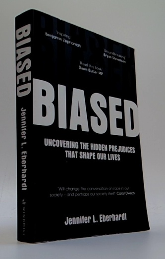 Biased uncovering the hidden prejudices that shape our lives