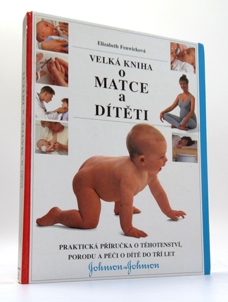 Velká kniha o matce a dítěti