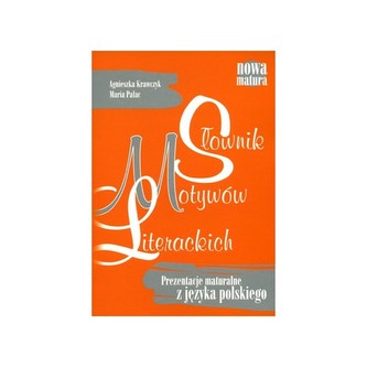 Słownik Motywów Literackich Słownik Motywów Literackich