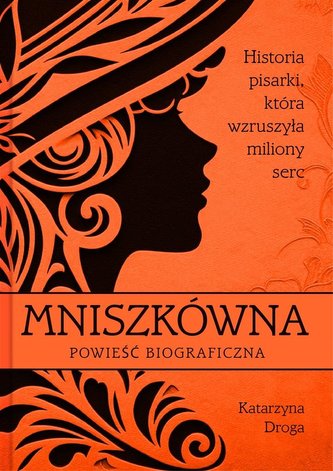 Mniszkówna. Historia pisarki, która wzruszyła.. Mniszkówna. Historia pisarki, która wzruszyła..