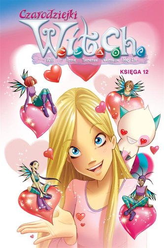 Czarodziejki W.I.T.C.H. Księga 12 Czarodziejki W.I.T.C.H. Księga 12