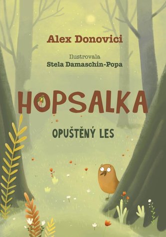 Hopsalka: Opuštěný les Hopsalka: Opuštěný les