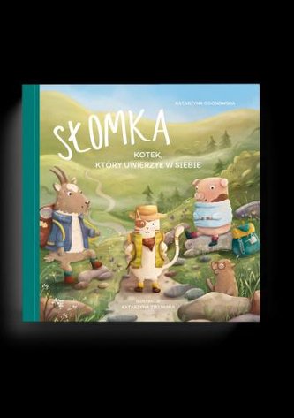 Słomka -kotek,który uwierzył w siebie