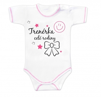 Body krátký rukáv s vtipným textem Baby Nellys, Trenérka celé rodiny, vel. 86; 86 (12-18m)