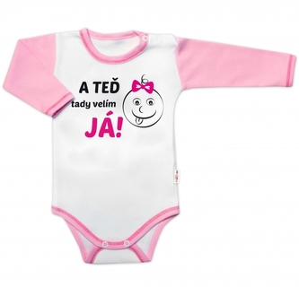 Baby Nellys Body dlouhý rukáv s vtipným textem, A TEĎ tady velím JÁ! Holka, vel. 86; 86 (12-18m)