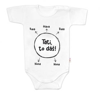 Body krátký rukáv s vtipným textem Baby Nellys, Tati, to dáš! - bílé, vel. 86