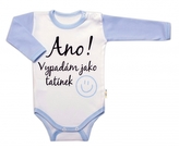 Body dlouhý rukáv s vtipným textem Baby Nellys, Ano! Vypadám jako tatínek, kluk, vel. 68; 68 (3-6m)