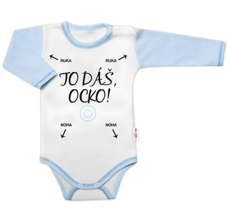 Body dlouhý rukáv s vtipným textem Baby Nellys, TO DÁŠ OCKO, kluk; 56 (1-2m)