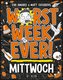 Worst Week Ever -  Mittwoch