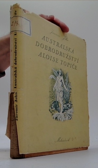 Australská dobrodružství Aloise Topiče