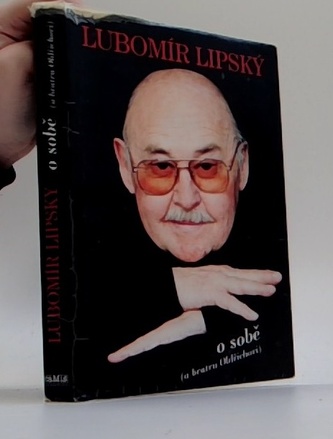 Lubomír Lipský o sobě (a bratru Oldřichovi)