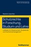 Schutzrechte in Forschung, Studium und Lehre