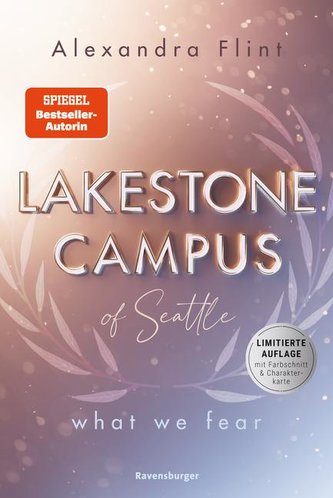 Lakestone Campus of Seattle, Band 1: What We Fear (Band 1 der New-Adult-Reihe von SPIEGEL-Bestsellerautorin Alexandra Flint | Li