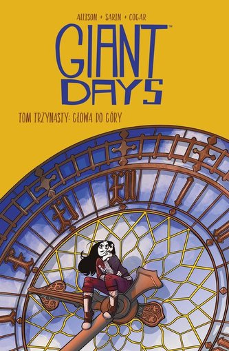 Giant Days. Głowa do góry! Giant Days. Tom 13 Giant Days. Głowa do góry! Giant Days. Tom 13