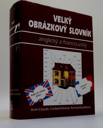 Velký obrázkový slovník: Anglický a francouzský