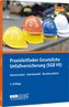 Praxisleitfaden Gesetzliche Unfallversicherung (SGB VII)