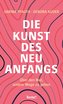 Die Kunst des Neuanfangs