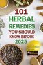 101 Herbal Remedies You Should Know Before 2025 Inspired By Barbara O'Neill's Teachings