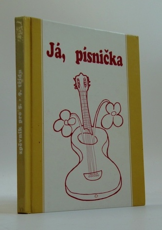 Já, písnička: Zpěvník pro 5. - 9. třídu