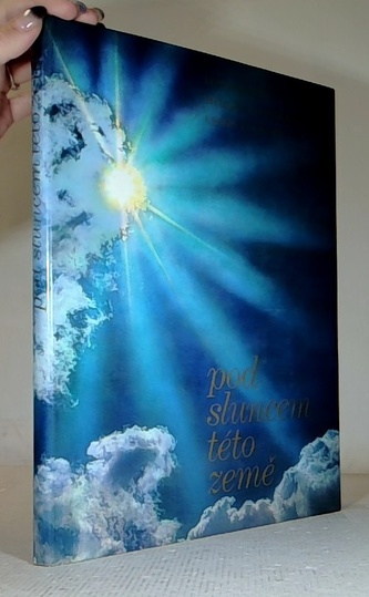 Pod sluncem této země