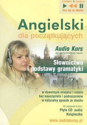 Angielski dla początkujących Słownictwo i podstawy gramatyki