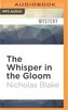 The Whisper in the Gloom