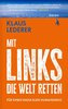 Mit links die Welt retten