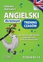 Angielski dla leniwych. Trening czasów. Poziom B1-C