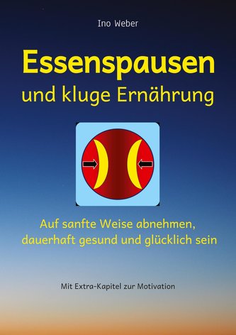 Essenspausen und kluge Ernährung