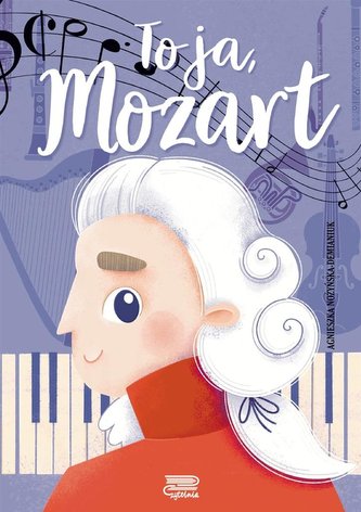 To ja, Mozart To ja, Mozart