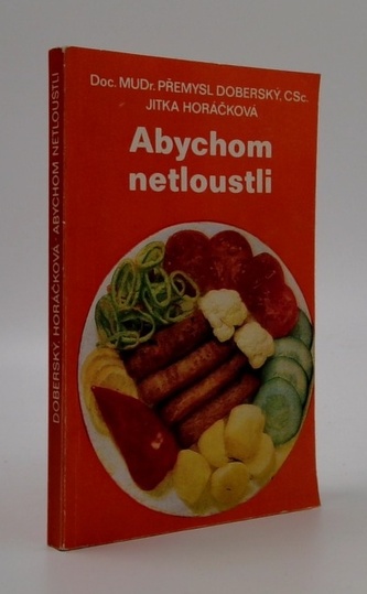 Abychom netloustli
