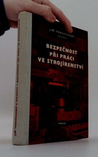 Bezpečnost při práci ve strojírenství