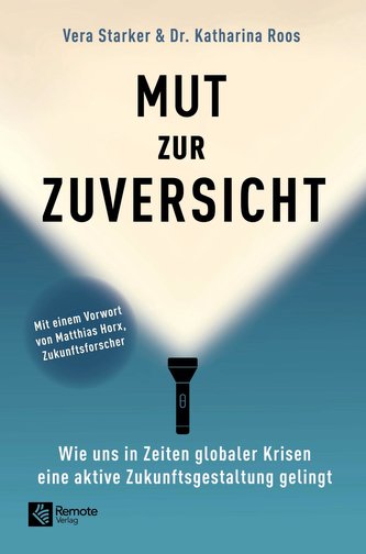 Mut zur Zuversicht