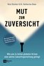 Mut zur Zuversicht