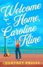 Welcome Home, Caroline Kline