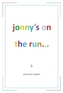Jonny's on the Run...