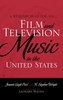 A Research Guide to Film and Television Music in the United States
