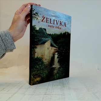 Želivka naše řeka