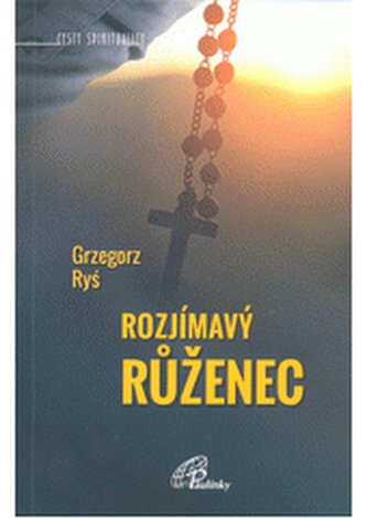Rozjímavý růženec