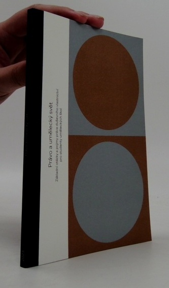 Právo a umělecký svět: Základní otázky a pojmy práva duševního v