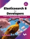 Elasticsearch 8 for Developers